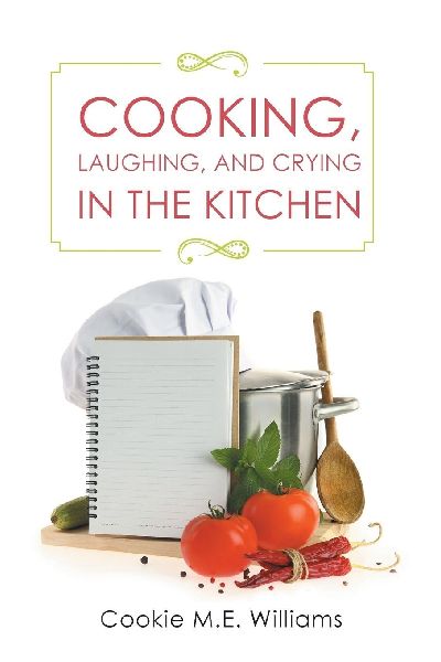 Cooking, Laughing, and Crying in the Kitchen