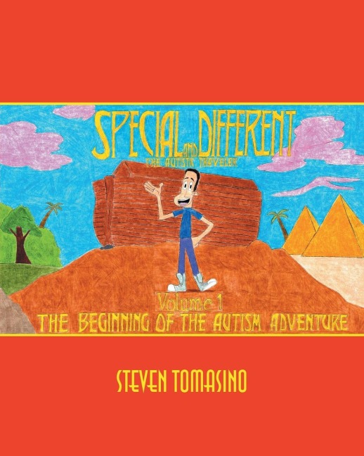 Special and Different: The Autistic Traveler Volume 1: The Beginning of the Autism Adventure