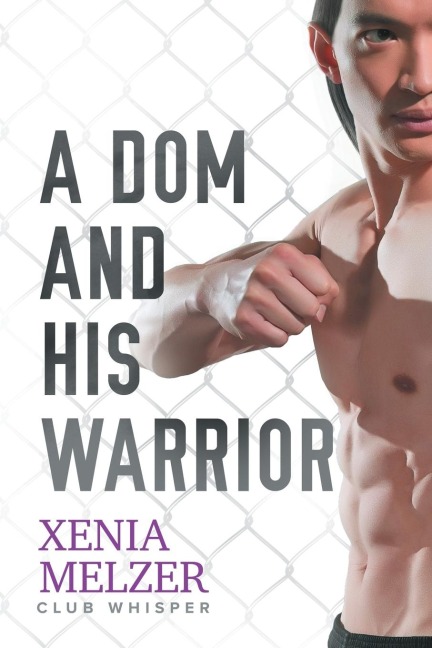 A Dom and His Warrior