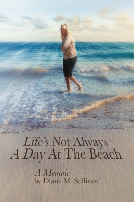 Lifes Not Always a Day at the Beach