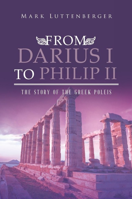 From Darius I to Philip II: The Story of the Greek Poleis