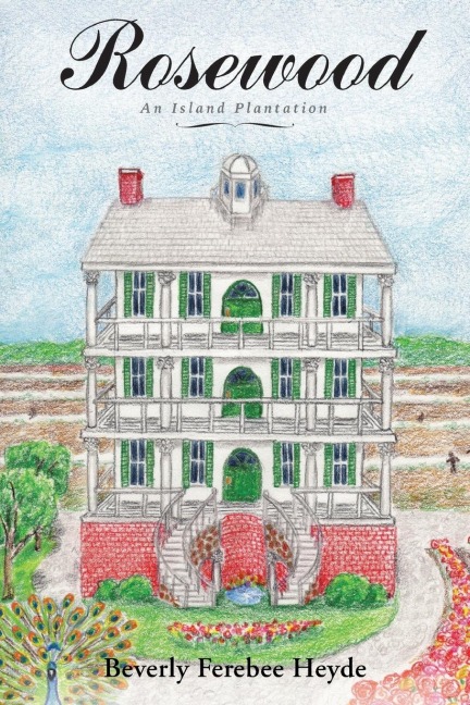 Rosewood: an Island Plantation