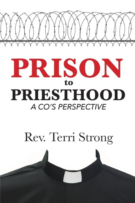 From Prison to Priesthood: A COs Perspective
