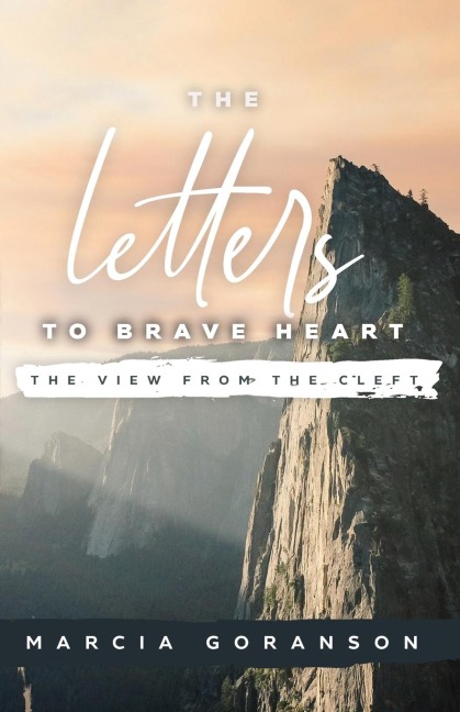 The Letters to Brave Heart: The View from the Cleft