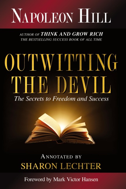 Outwitting the Devil: The Secret to Freedom and Success