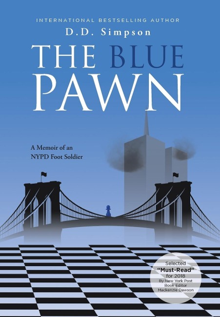 The Blue Pawn: A Memoir of an NYPD Foot Soldier