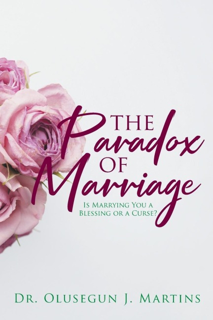 The Paradox of Marriage: Is Marrying You a Blessing or a Curse?