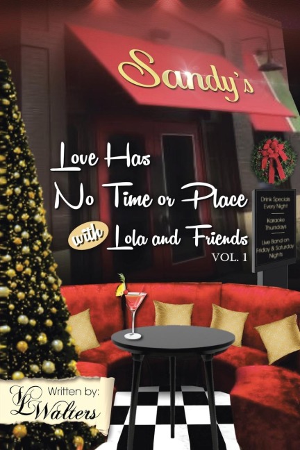 Love Has No Time or Place with Lola and Friends: Volume 1