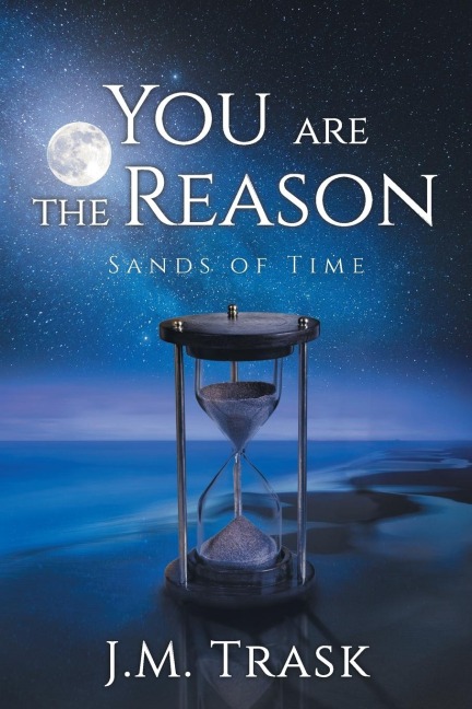 You are the Reason: Sands of Time