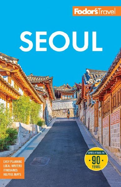 Fodors Seoul: with Busan, Jeju, and the Best of Korea