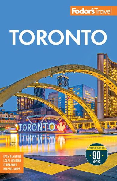 Fodor's Toronto: with Niagra Falls & the Niagara Wine Region