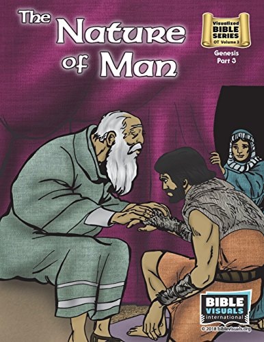 The Nature of Man Old Testament Volume 3: Genesis Part 3