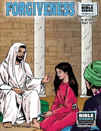 Forgiveness New Testament Volume 10: Life of Christ Part 10