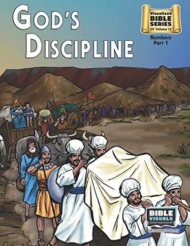 God's Discipline Old Testament Volume 13: Numbers Part 1