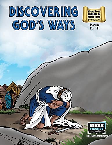 Discovering God's Ways Old Testament Volume 17: Joshua Part 2
