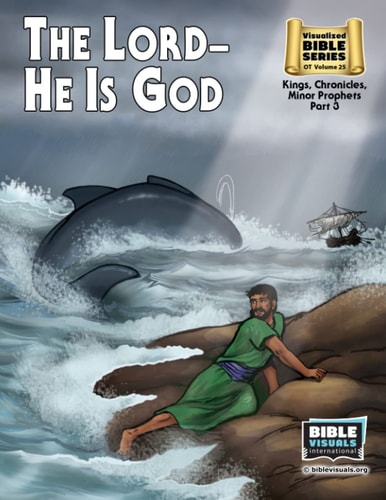 The Lord-He Is God (8-1/2 X 11) Old Testament Volume 25: Kings, Chronicles, Minor Prophets