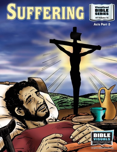 Suffering New Testament Volume 16: Acts Part 3