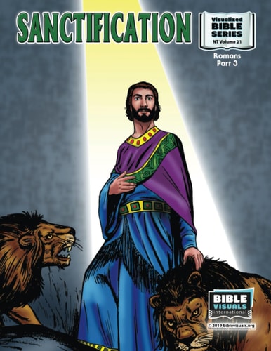 Sanctification New Testament Volume 21: Romans Part 3
