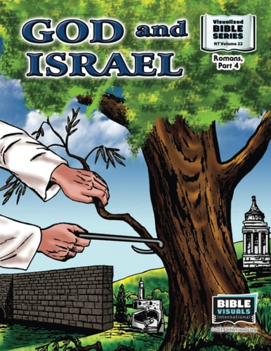 God and Israel New Testament Volume 22: Romans Part 4