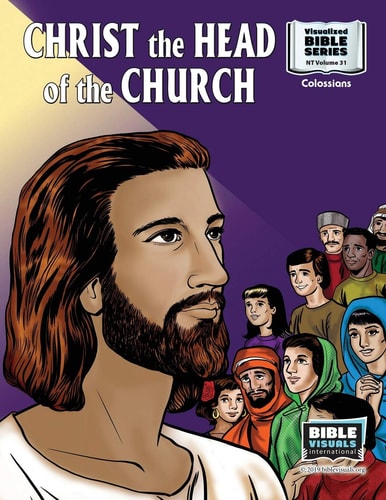 Christ, The Head of The Church New Testament Volume 31: Colossians