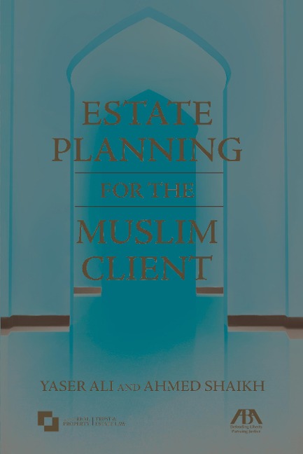Estate Planning for the Muslim Client