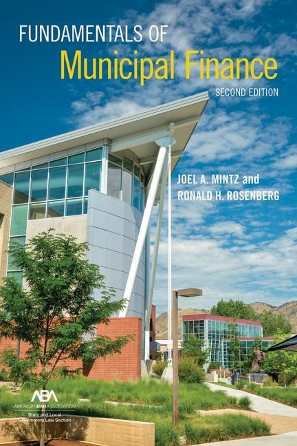 Fundamentals of Municipal Finance, Second Edition