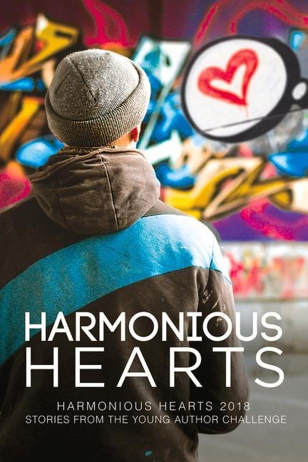 Harmonious Hearts 2018: Stories from the Young Author Challenge