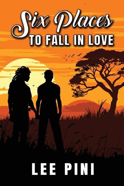 Six Places to Fall in Love