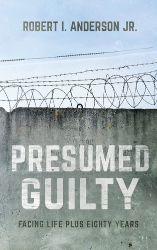 Presumed Guilty Facing Life Plus Eighty Years