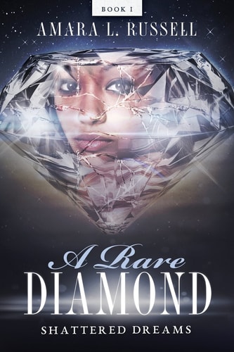 A Rare Diamond Book I: Shattered Dreams
