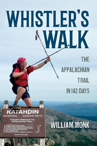Whistler's Walk The Appalachian Trail in 142 Days