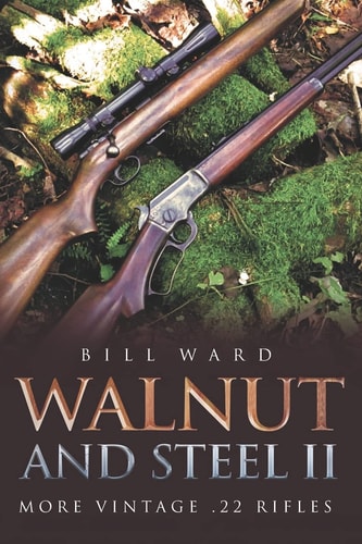 Walnut and Steel II More Vintage .22 Rifles