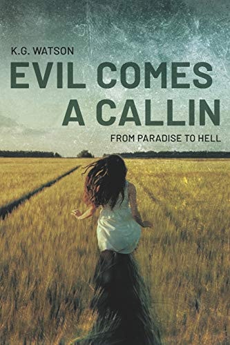 Evil Comes a Callin From Paradise to Hell