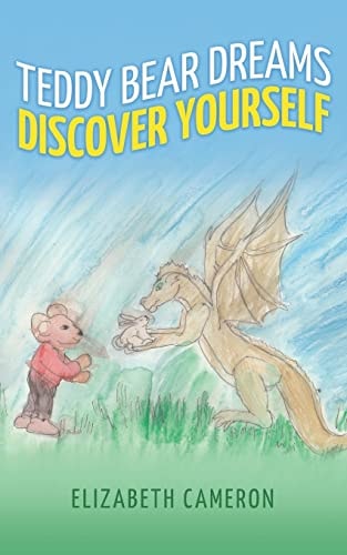Teddy Bear Dreams Discovering Yourself