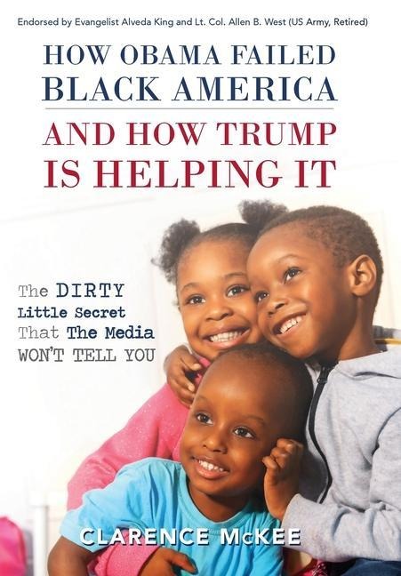 How Obama Failed Black America and How Trump is Helping It: The Dirty Little Secret that the Media Wont Tell You