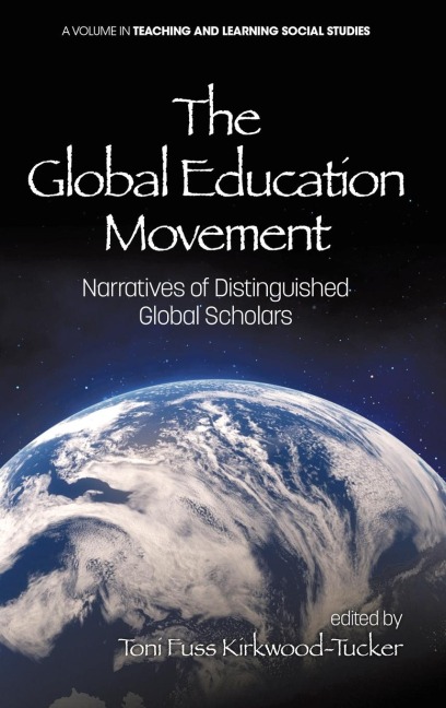 The Global Education Movement: Narratives of Distinguished Global Scholars (hc)