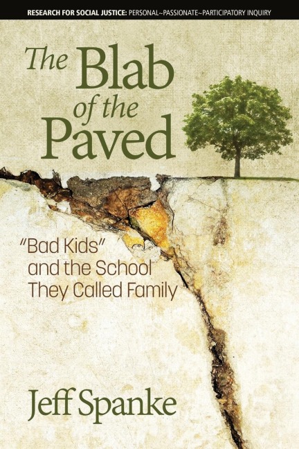 The Blab of the Paved: Bad Kids and the School They Called Family
