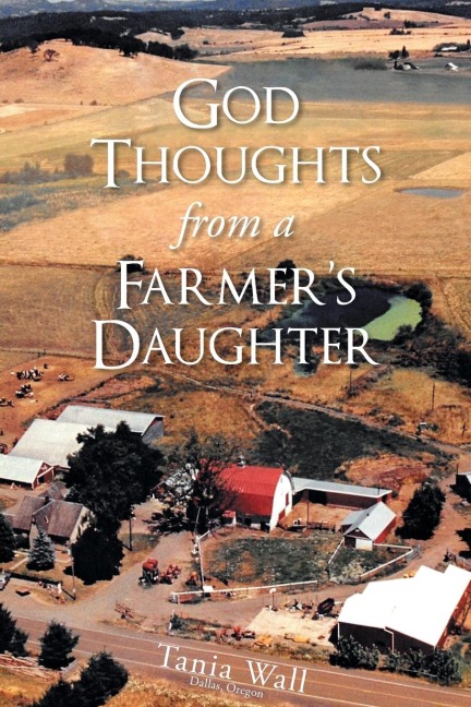 God Thoughts from a Farmers Daughter