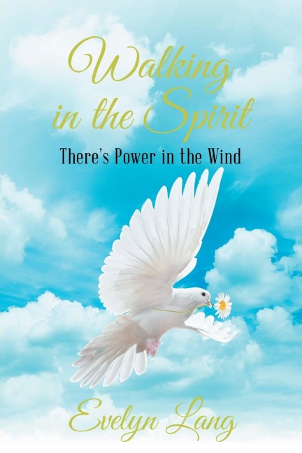 Walking in the Spirit: Theres Power in the Wind