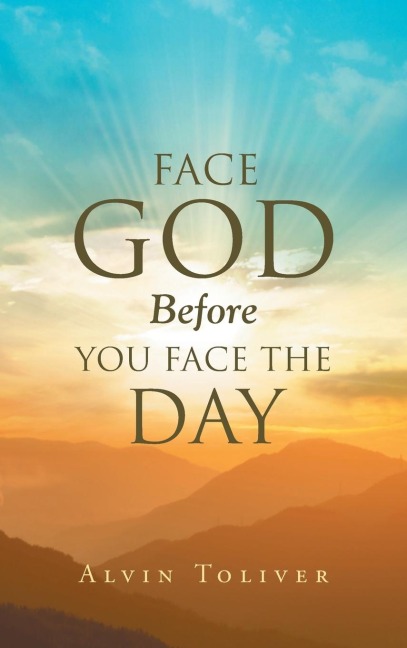 Face God Before You Face The Day