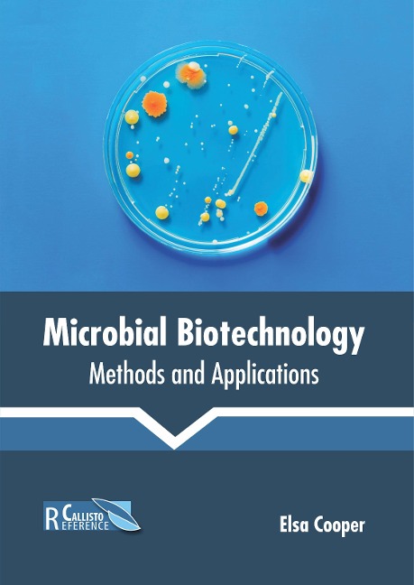 Microbial Biotechnology: Methods and Applications