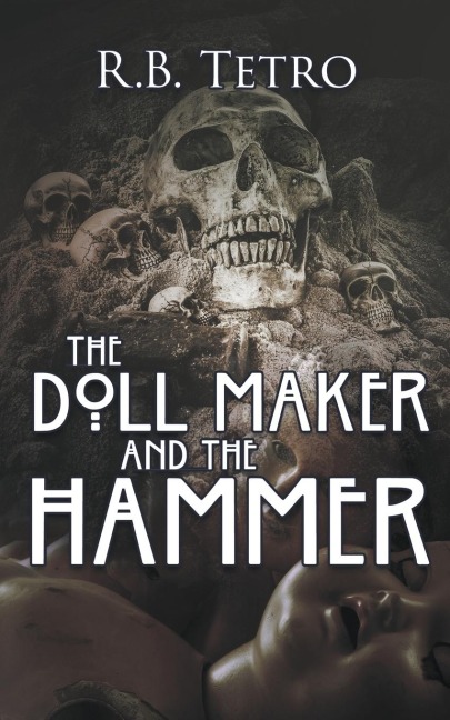 The Doll Maker And The Hammer