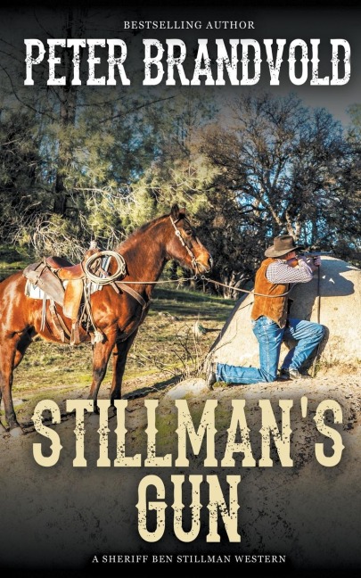 Stillmans Gun (A Sheriff Ben Stillman Western)