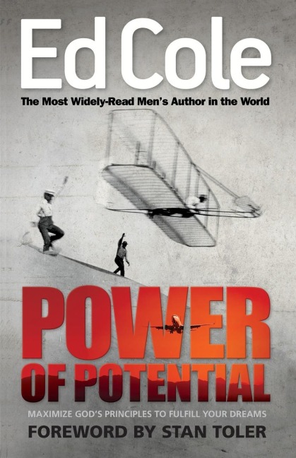 Power of Potential: Maximize Gods Principles to Fulfill Your Dreams