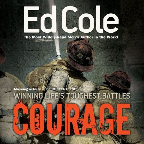 Courage Workbook: Winning Lifes Toughest Battles