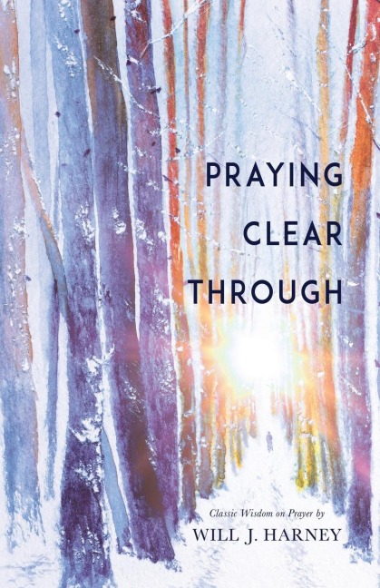 Praying Clear Through