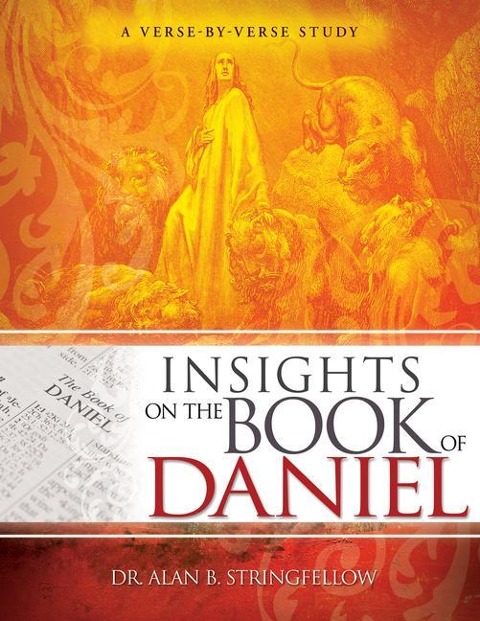 Insights on the Book of Daniel: A Verse-By-Verse Study