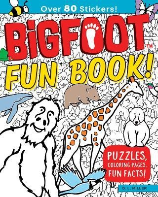 Bigfoot Fun Book!: Puzzles, Coloring Pages, Fun Facts!