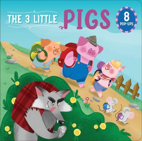 The Three Little Pigs: 8 Magical Pop-Ups