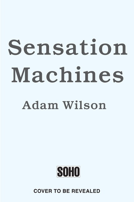 Sensation Machines